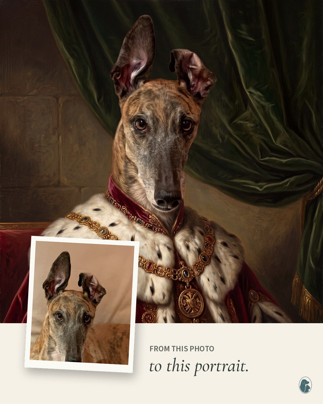 Example: from this photo to this portrait. A greyhound photo and the royal portrait made from it